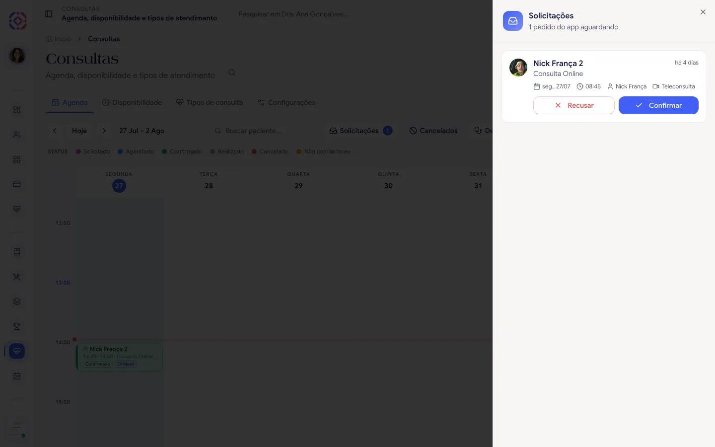 Painel de Solicitações com um pedido do app aguardando confirmação, com os botões Recusar e Confirmar