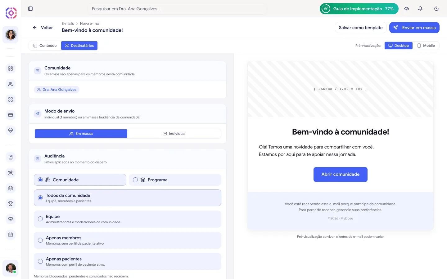 Aba Destinatários do editor, com a comunidade fixa, o Modo de envio Em massa ou Individual e as opções de Audiência