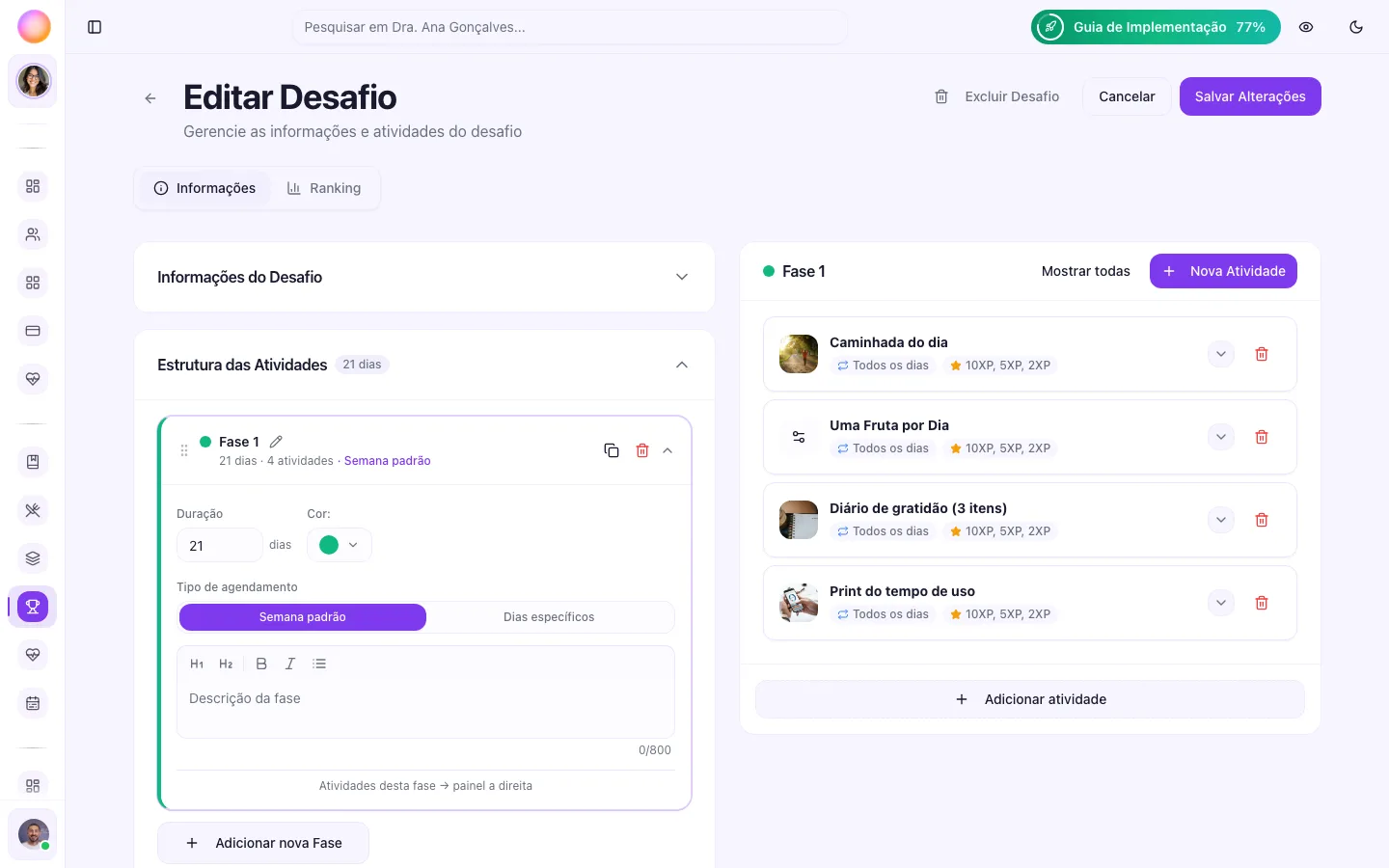 Editor do Desafio com a Fase 1 expandida, mostrando Duração, Cor e o seletor Semana padrão / Dias específicos