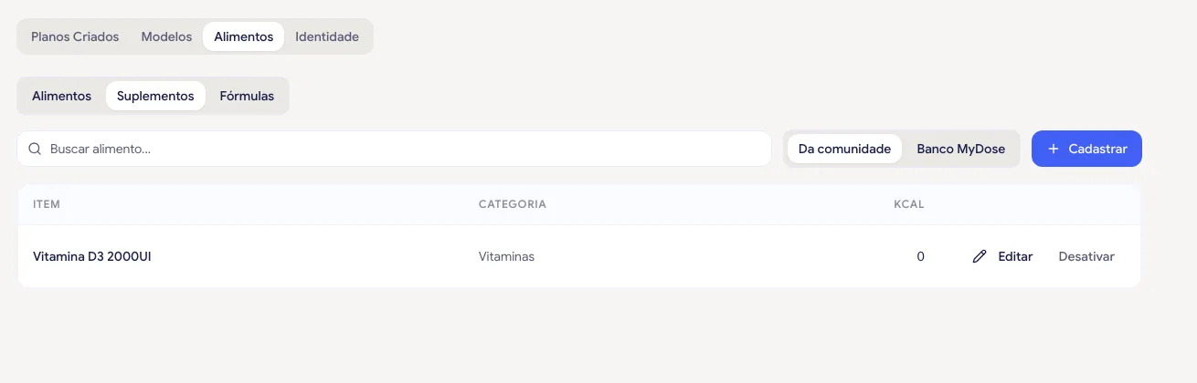 Aba Alimentos na natureza Suplementos, com o filtro Da comunidade e Banco MyDose e um suplemento cadastrado