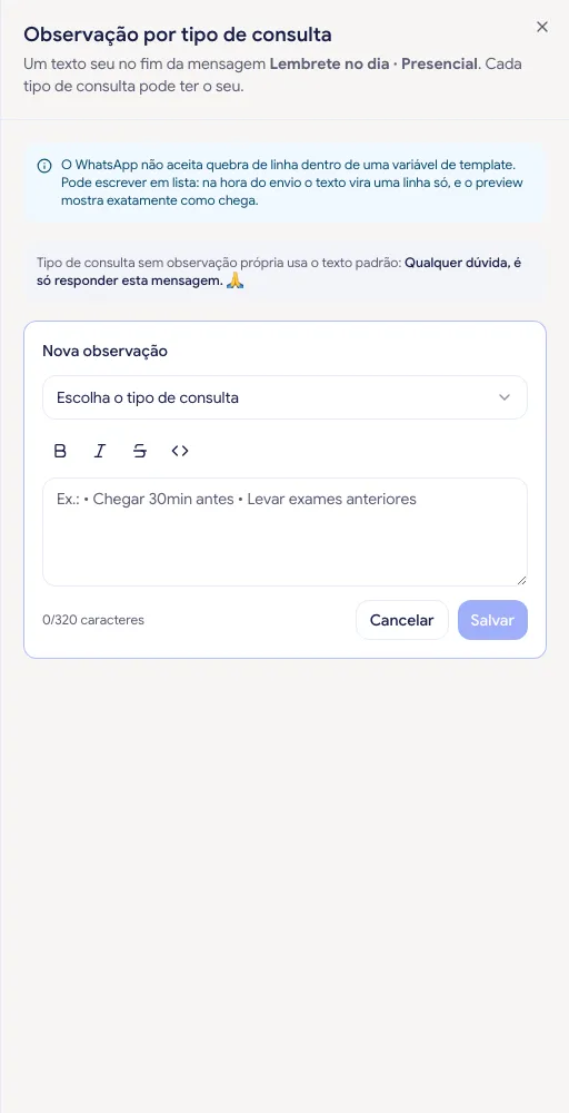 Painel Observação por tipo de consulta com o aviso sobre quebra de linha, o texto padrão e o formulário de nova observação